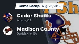Recap: Cedar Shoals   vs. Madison County  2019