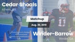 Matchup: Cedar Shoals High vs. Winder-Barrow  2019