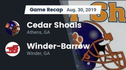Recap: Cedar Shoals   vs. Winder-Barrow  2019