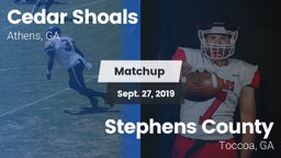 Matchup: Cedar Shoals High vs. Stephens County  2019