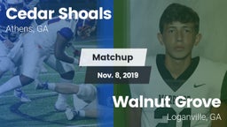 Matchup: Cedar Shoals High vs. Walnut Grove  2019