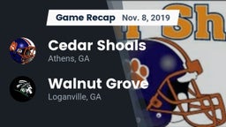 Recap: Cedar Shoals   vs. Walnut Grove  2019