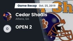 Recap: Cedar Shoals   vs. OPEN 2 2019