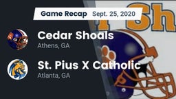 Recap: Cedar Shoals   vs. St. Pius X Catholic  2020