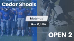 Matchup: Cedar Shoals High vs. OPEN 2 2020