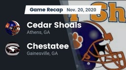 Recap: Cedar Shoals   vs. Chestatee  2020
