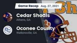 Recap: Cedar Shoals   vs. Oconee County  2021