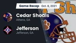 Recap: Cedar Shoals   vs. Jefferson  2021