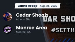 Recap: Cedar Shoals   vs. Monroe Area  2022