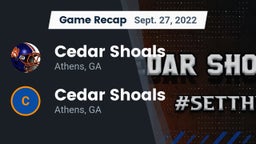 Recap: Cedar Shoals   vs. Cedar Shoals   2022