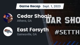 Recap: Cedar Shoals   vs. East Forsyth  2023