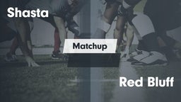 Matchup: Shasta  vs. Red Bluff 2016