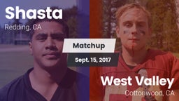 Matchup: Shasta  vs. West Valley  2017