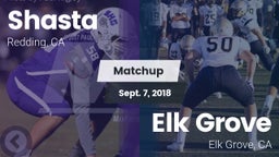 Matchup: Shasta  vs. Elk Grove  2018