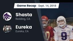 Recap: Shasta  vs. Eureka  2018