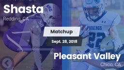 Matchup: Shasta  vs. Pleasant Valley  2018