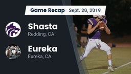 Recap: Shasta  vs. Eureka  2019