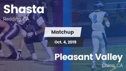 Matchup: Shasta  vs. Pleasant Valley  2019