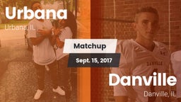 Matchup: Urbana  vs. Danville  2017