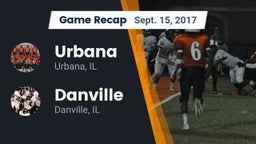 Recap: Urbana  vs. Danville  2017