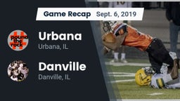 Recap: Urbana  vs. Danville  2019