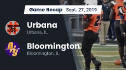 Recap: Urbana  vs. Bloomington  2019