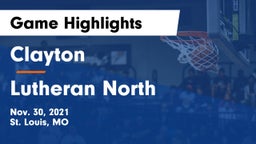 Clayton  vs Lutheran North  Game Highlights - Nov. 30, 2021