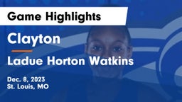 Clayton  vs Ladue Horton Watkins  Game Highlights - Dec. 8, 2023