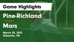 Pine-Richland  vs Mars  Game Highlights - March 25, 2022