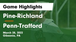 Pine-Richland  vs Penn-Trafford  Game Highlights - March 28, 2022