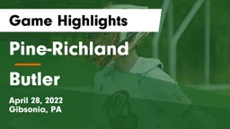 Pine-Richland  vs Butler  Game Highlights - April 28, 2022
