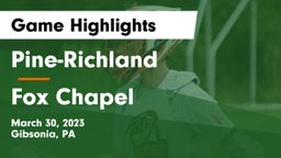 Pine-Richland  vs Fox Chapel  Game Highlights - March 30, 2023