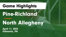 Pine-Richland  vs North Allegheny  Game Highlights - April 11, 2023