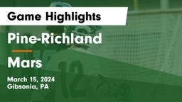 Pine-Richland  vs Mars  Game Highlights - March 15, 2024