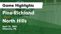 Pine-Richland  vs North Hills  Game Highlights - April 26, 2024