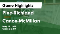 Pine-Richland  vs Canon-McMillan  Game Highlights - May 14, 2024