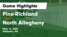 Pine-Richland  vs North Allegheny  Game Highlights - May 16, 2024