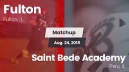 Matchup: Fulton  vs. Saint Bede Academy 2018