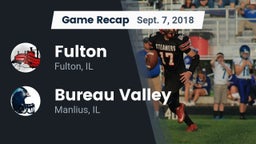 Recap: Fulton  vs. Bureau Valley  2018