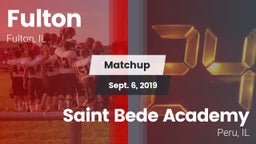 Matchup: Fulton  vs. Saint Bede Academy 2019