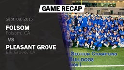Recap: Folsom  vs. Pleasant Grove  2016