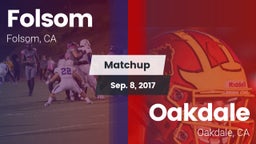 Matchup: Folsom  vs. Oakdale  2017