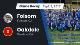 Recap: Folsom  vs. Oakdale  2017