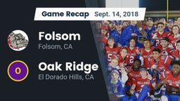 Recap: Folsom  vs. Oak Ridge  2018