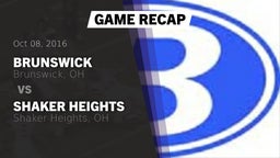 Recap: Brunswick  vs. Shaker Heights  2016