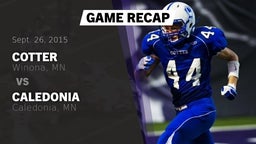 Recap: Cotter  vs. Caledonia  2015