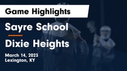 Sayre School vs Dixie Heights  Game Highlights - March 14, 2023