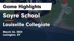 Sayre School vs Louisville Collegiate Game Highlights - March 26, 2024