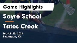 Sayre School vs Tates Creek  Game Highlights - March 28, 2024