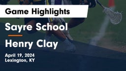 Sayre School vs Henry Clay  Game Highlights - April 19, 2024
